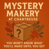 Mystery Makery Nov. 6th @630