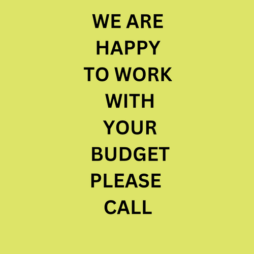 Call the shop directly with your budget amount.